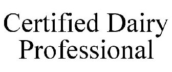 CERTIFIED DAIRY PROFESSIONAL