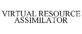 VIRTUAL RESOURCE ASSIMILATOR