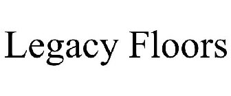 LEGACY FLOORS