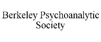 BERKELEY PSYCHOANALYTIC SOCIETY