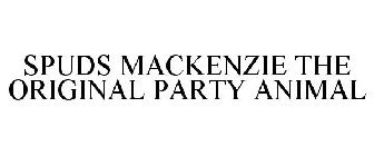 SPUDS MACKENZIE THE ORIGINAL PARTY ANIMAL