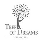 TREE OF DREAMS FOUNDATION