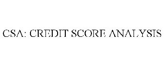 CSA: CREDIT SCORE ANALYSIS