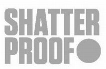 SHATTERPROOF