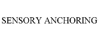 SENSORY ANCHORING