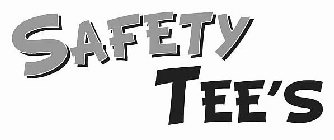 SAFETY TEE'S