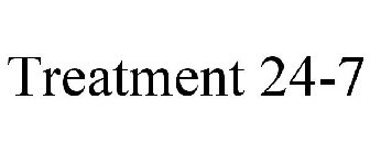 TREATMENT 24-SEVEN