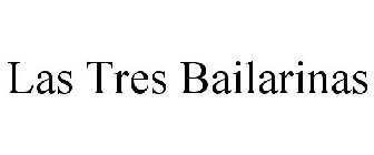 LAS TRES BAILARINAS