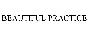 BEAUTIFUL PRACTICE