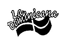 LA DOMINICANA