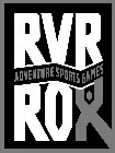 RVR ROX ADVENTURE SPORTS GAMES