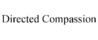DIRECTED COMPASSION