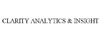 CLARITY ANALYTICS & INSIGHT