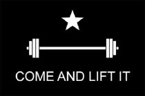 COME AND LIFT IT
