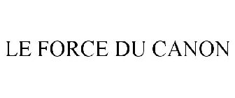 LE FORCE DU CANON