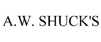 A.W. SHUCK'S