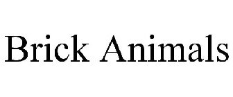 BRICK ANIMALS