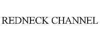 REDNECK CHANNEL