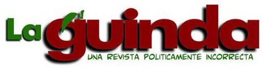 LA GUINDA UNA REVISTA POLITICAMENTE INCORRECTA