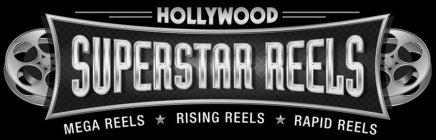 HOLLYWOOD SUPERSTAR REELS MEGA REELS RISING REELS RAPID REELS