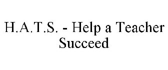 H.A.T.S. - HELP A TEACHER SUCCEED