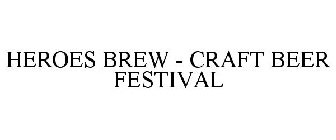 HEROES BREW - CRAFT BEER FESTIVAL