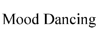 MOOD DANCING