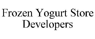 FROZEN YOGURT STORE DEVELOPERS