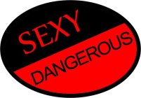 SEXY DANGEROUS