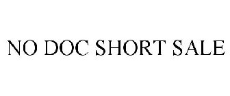 NO DOC SHORT SALE