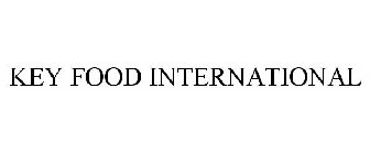 KEY FOOD INTERNATIONAL