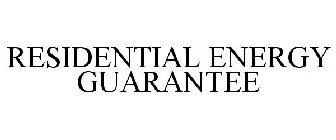 RESIDENTIAL ENERGY GUARANTEE