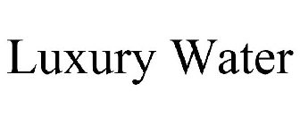 LUXURY WATER