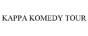 KAPPA KOMEDY TOUR