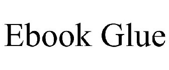 EBOOK GLUE