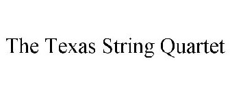 THE TEXAS STRING QUARTET