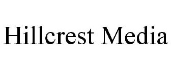 HILLCREST MEDIA