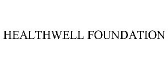 HEALTHWELL FOUNDATION