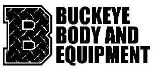 B BUCKEYE BODY AND EQUIPMENT