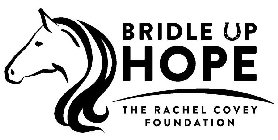 BRIDLE UP HOPE THE RACHEL COVEY FOUNDATION