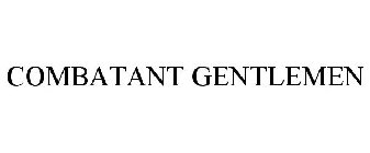 COMBATANT GENTLEMEN