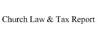 CHURCH LAW & TAX