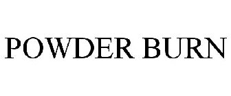POWDER BURN