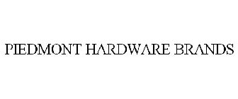 PIEDMONT HARDWARE BRANDS