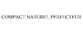 COMPACT NATUREL PERFECTEUR