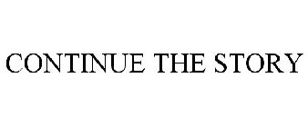 CONTINUE THE STORY