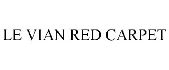 LE VIAN RED CARPET