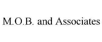 M.O.B. AND ASSOCIATES