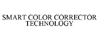 SMART COLOR CORRECTOR TECHNOLOGY