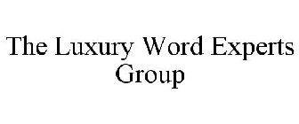 THE LUXURY WORD EXPERTS GROUP